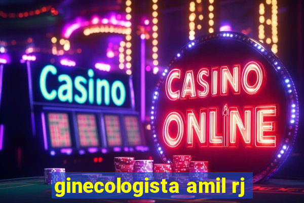 ginecologista amil rj